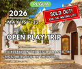 LAST MINUTE - Puglia - Open Play Trip | 15 - 22 May 2026