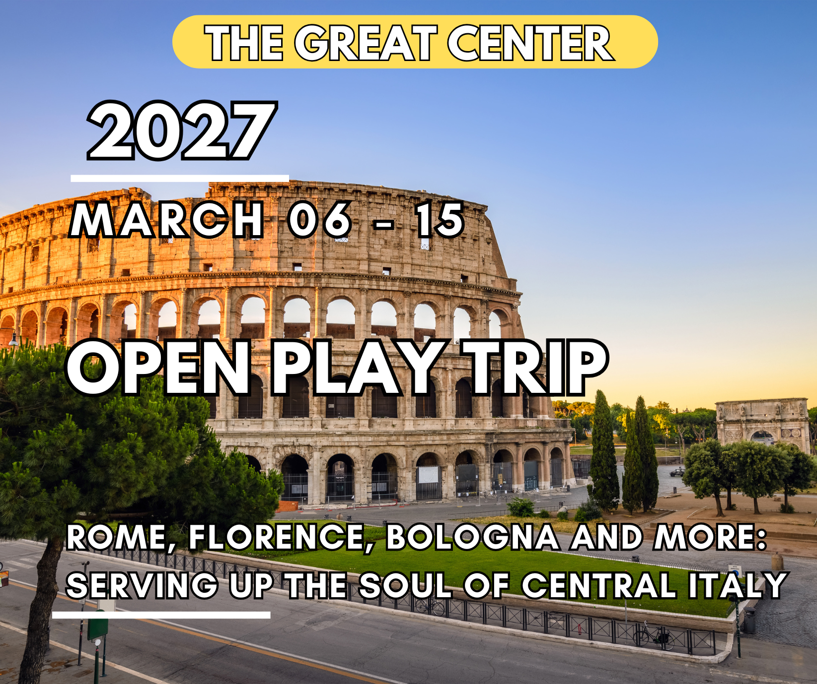 The Great Center - Open Play Trip | 06 – 15 March 2027