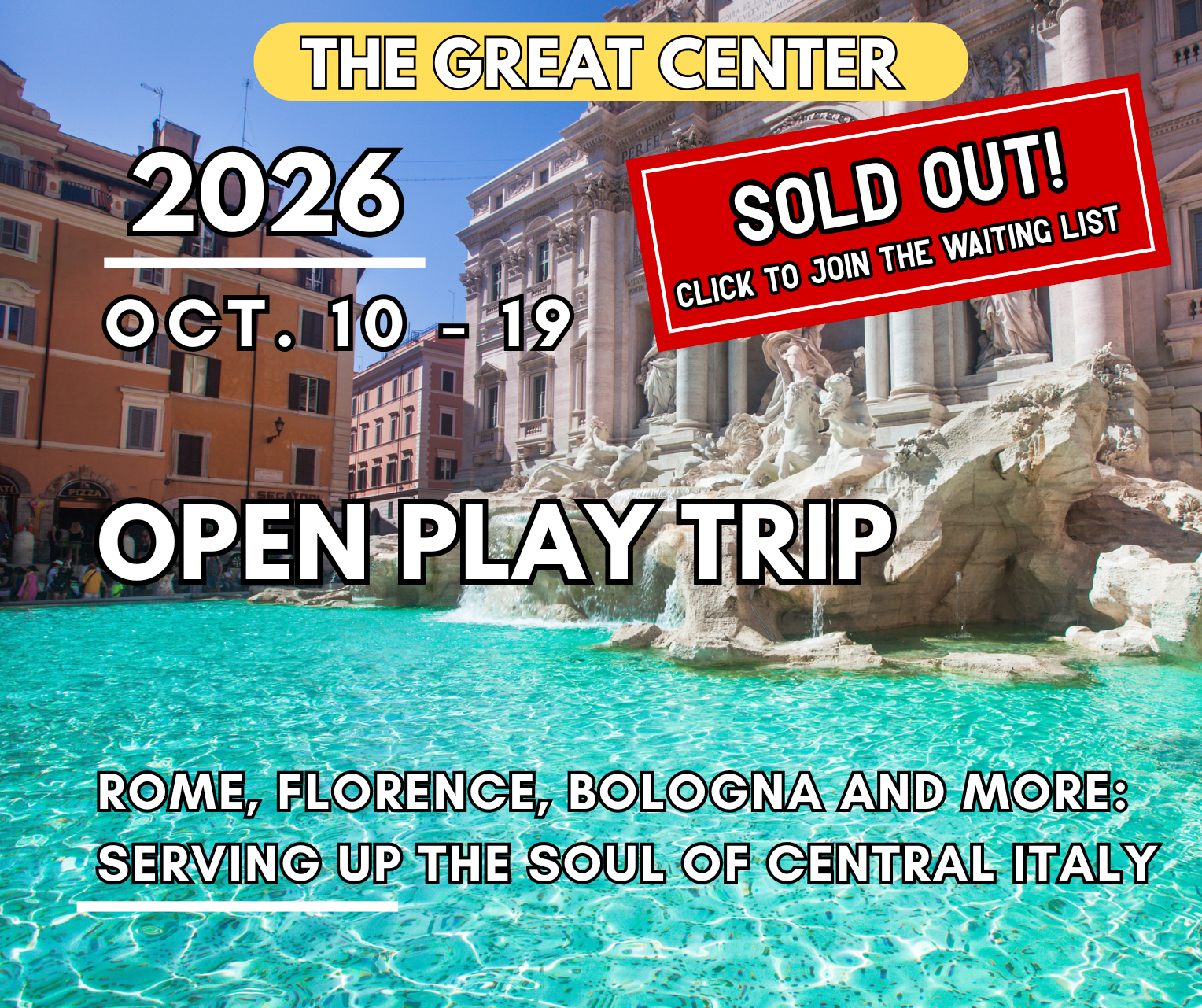 SOLD OUT! The Great Center - Open Play Trip | 10 – 19 October 2026